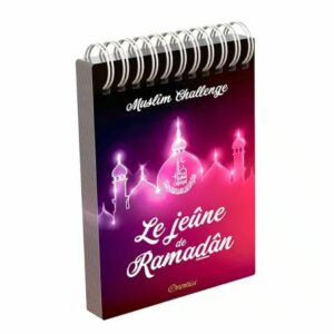 Muslim Challenge : Le jeûne de Ramadan