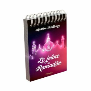 Muslim Challenge : Le jeûne de Ramadân - Collectif