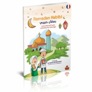 Ramadan Habibi - Livre Éducatif avec Activités de Coloriage - Enfant