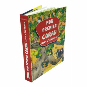 Mon premier Coran - Livre d'histoires - Couverture cartonnée - Saniyasnain Khan
